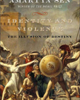 Identity and Violence: The Illusion of Destiny
